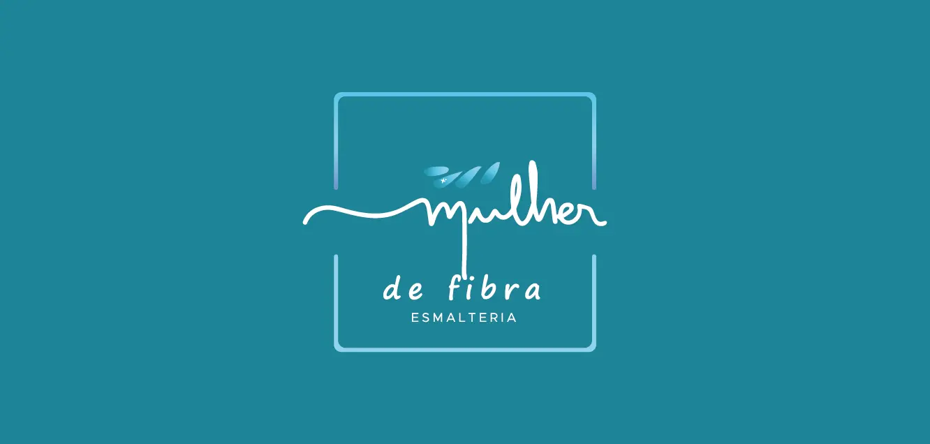 MULHER DE FIBRA ESMALTERIA